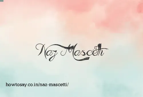 Naz Mascetti