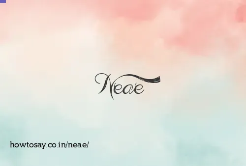 Neae