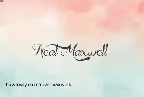 Neal Maxwell