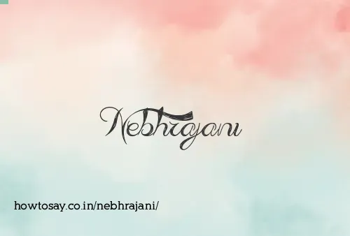 Nebhrajani