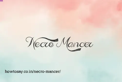Necro Mancer