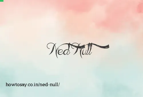 Ned Null