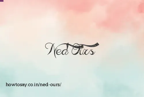 Ned Ours