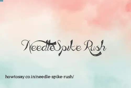 Needle Spike Rush