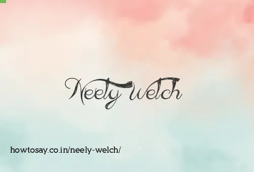 Neely Welch