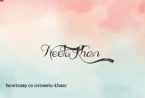 Neetu Khan