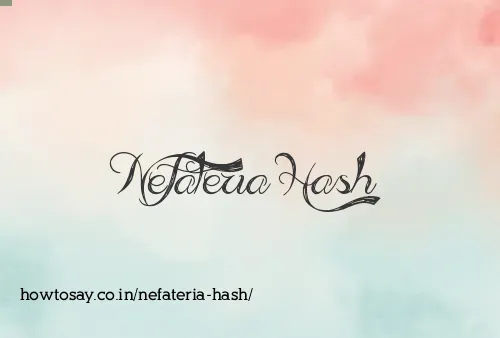 Nefateria Hash