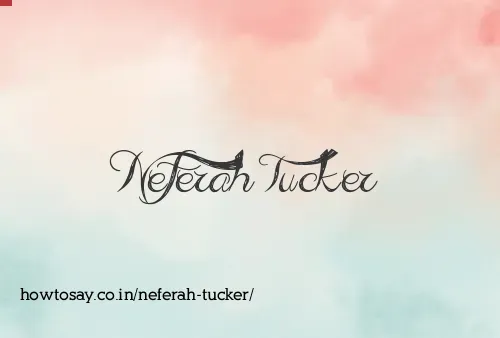 Neferah Tucker