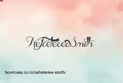 Nefreterea Smith