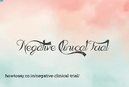 Negative Clinical Trial