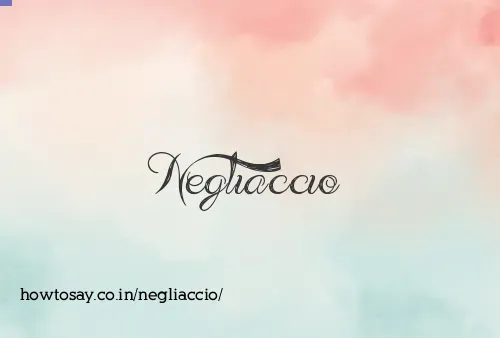 Negliaccio