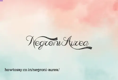 Negroni Aurea