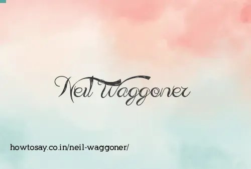 Neil Waggoner