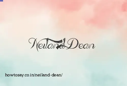 Neiland Dean