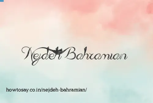 Nejdeh Bahramian