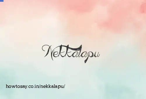 Nekkalapu