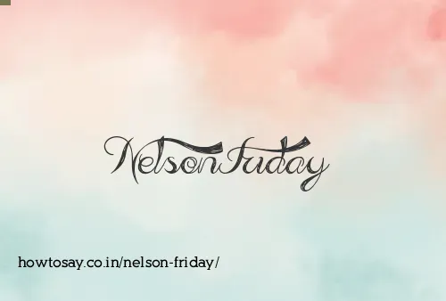 Nelson Friday