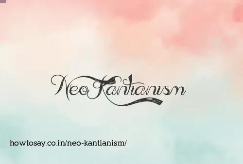 Neo Kantianism