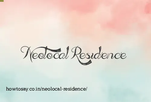 Neolocal Residence