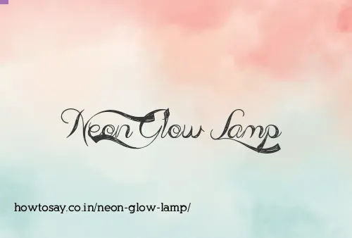 Neon Glow Lamp