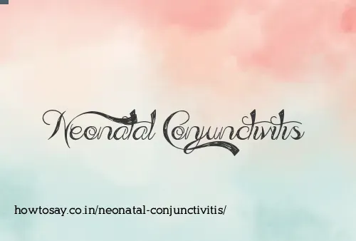 Neonatal Conjunctivitis