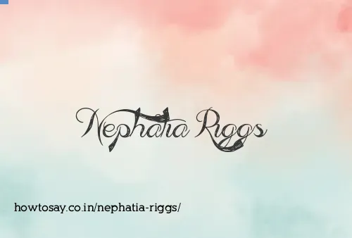 Nephatia Riggs