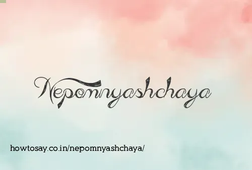 Nepomnyashchaya