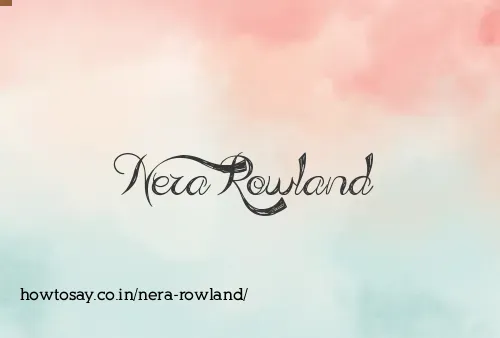 Nera Rowland