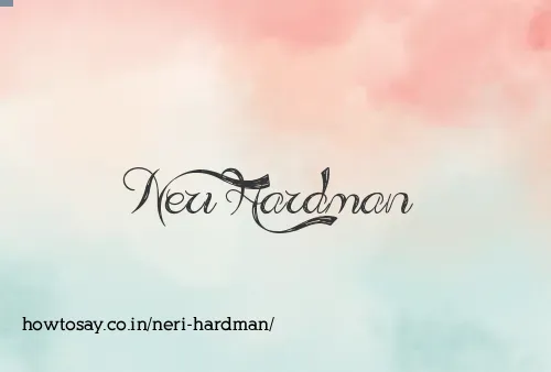 Neri Hardman
