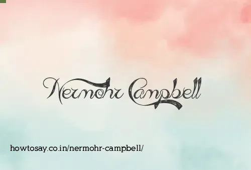 Nermohr Campbell