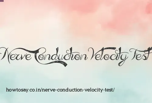 Nerve Conduction Velocity Test