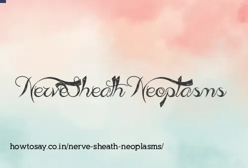 Nerve Sheath Neoplasms