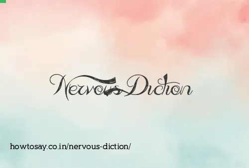 Nervous Diction