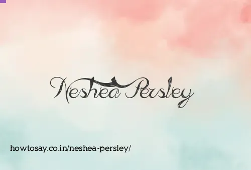 Neshea Persley