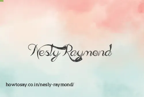 Nesly Raymond