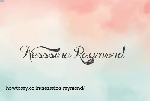 Nesssina Raymond