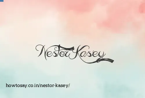 Nestor Kasey