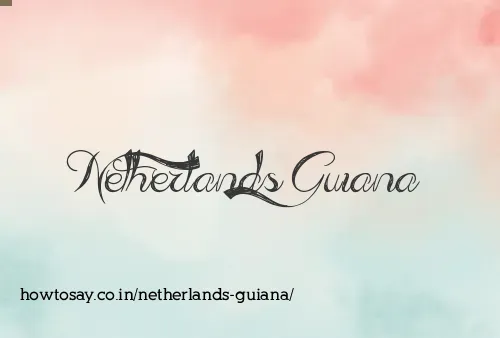 Netherlands Guiana