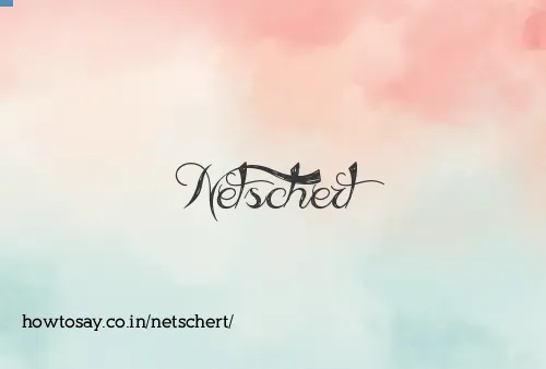 Netschert