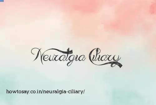 Neuralgia Ciliary