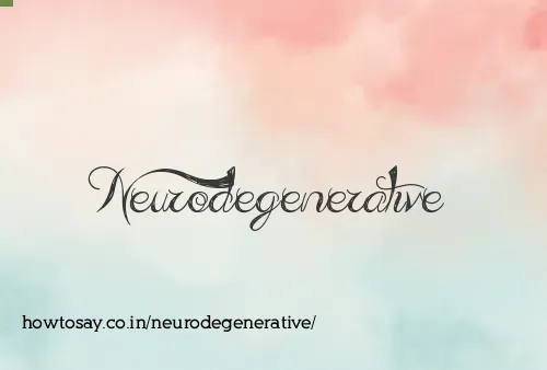Neurodegenerative