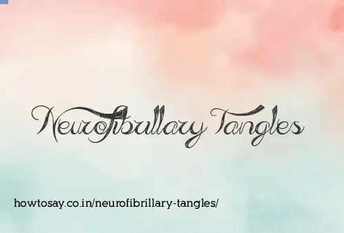 Neurofibrillary Tangles