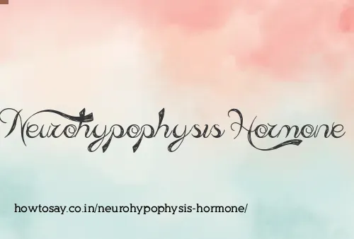 Neurohypophysis Hormone