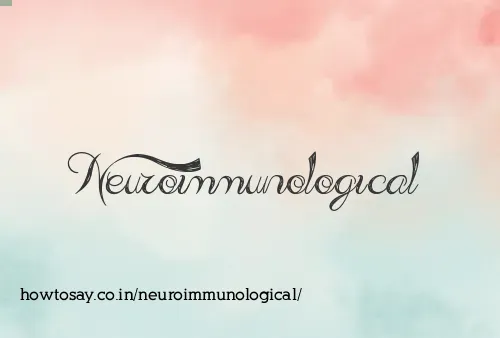Neuroimmunological