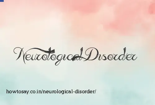 Neurological Disorder