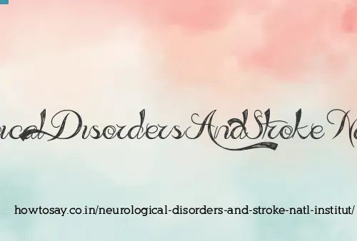 Neurological Disorders And Stroke Natl Institut