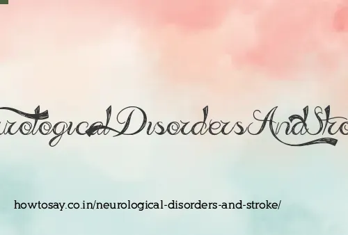 Neurological Disorders And Stroke