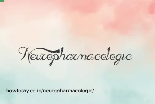 Neuropharmacologic