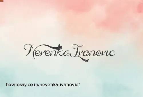 Nevenka Ivanovic