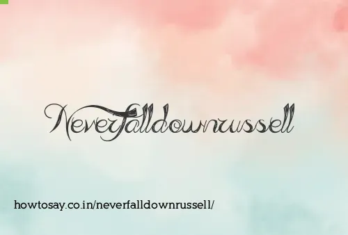 Neverfalldownrussell